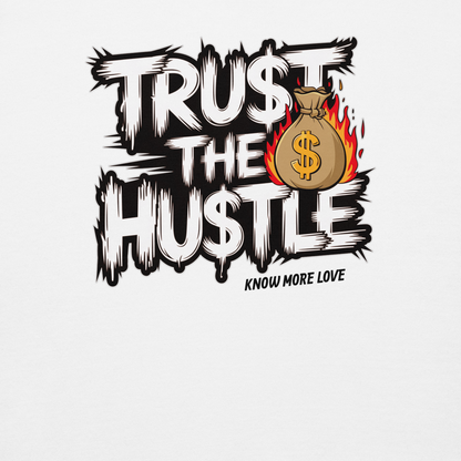 TRUST THE HUSTLE — Hoodie